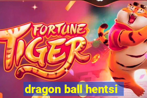 dragon ball hentsi